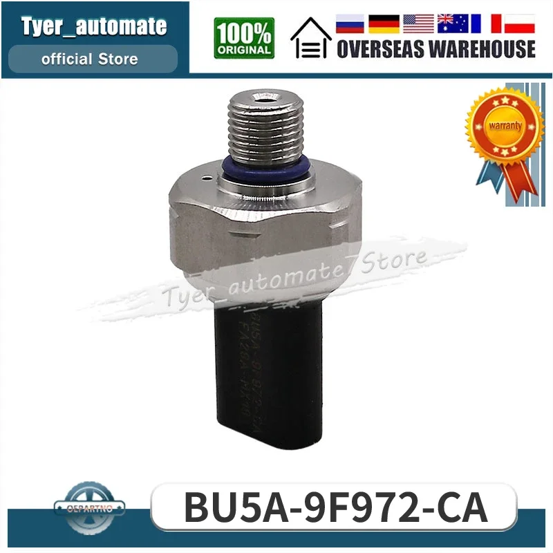 

BU5A-9F972-CA Датчик давления впрыска топлива для FORD EDGE ESCAPE F-150 FIESTA FOCUS MUSTANG TAURUS LINCOLN MKC MKS MKT MKX MKZ