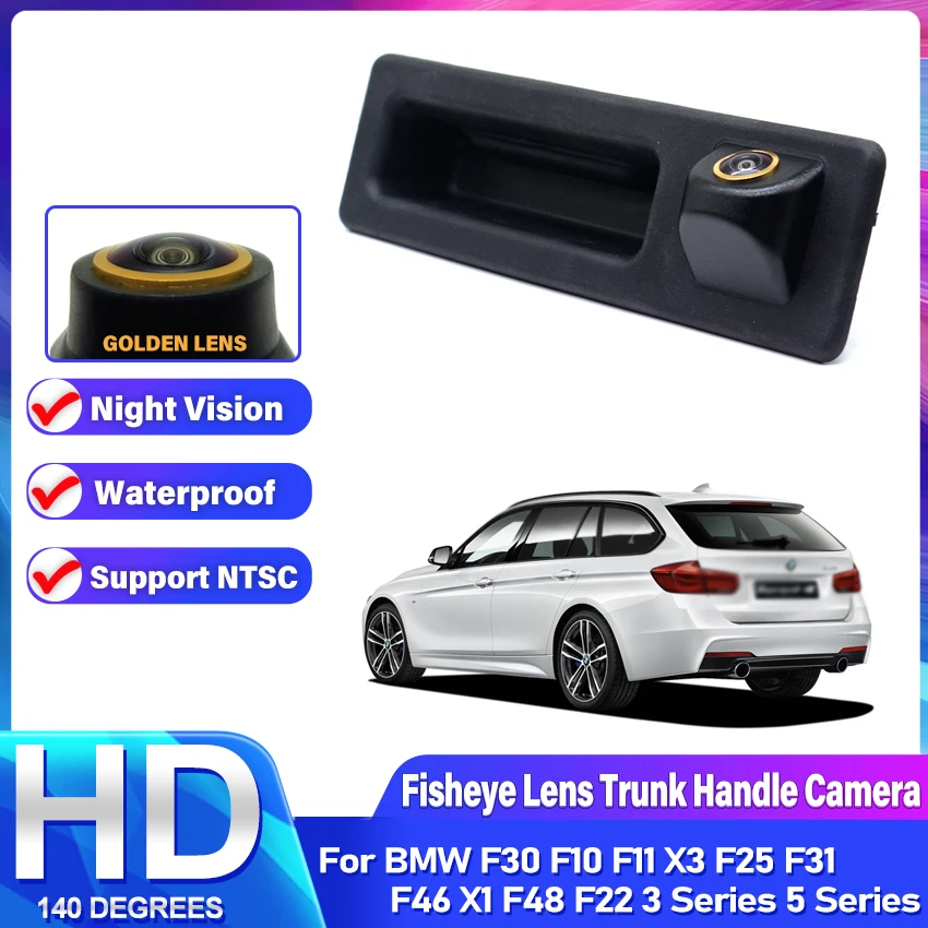 Фото Камера заднего вида Golden HD 1080P для BMW F30 F10 F11 X3 F25 F31 F46 X1 F48 F22 3 серии 5 серии, устанавливаемая на ручку багажника №1