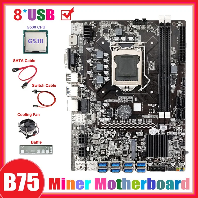 

B75 8USB ETH Mining Motherboard+G530 CPU+Fan+Switch Cable+SATA Cable+Baffle LGA1155 DDR3 B75 BTC Miner Motherboard