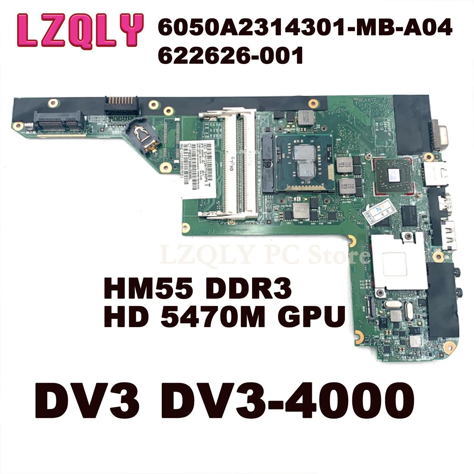 

LZQLY For HP DV3 DV3-4000 Laptop Motherboard 6050A2314301-MB-A04 622626-001 HM55 DDR3 HD 5470M GPU Free CPU Main Board