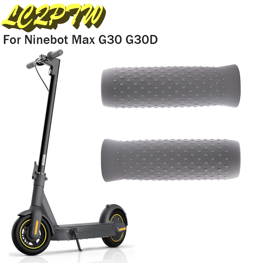 

Защитный чехол для ручки электроскутера Ninebot Max G30, Нескользящие резиновые чехлы для ручек для скейтборда, аксессуары для верховой езды