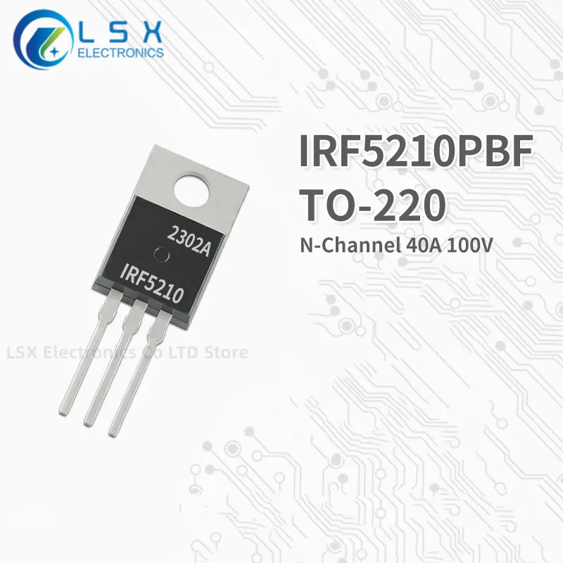 

10PCS NEW Original Factory Direct Sales IRF5210PBF TO-220 N Channel MOS Field effect transistor 40A 100V