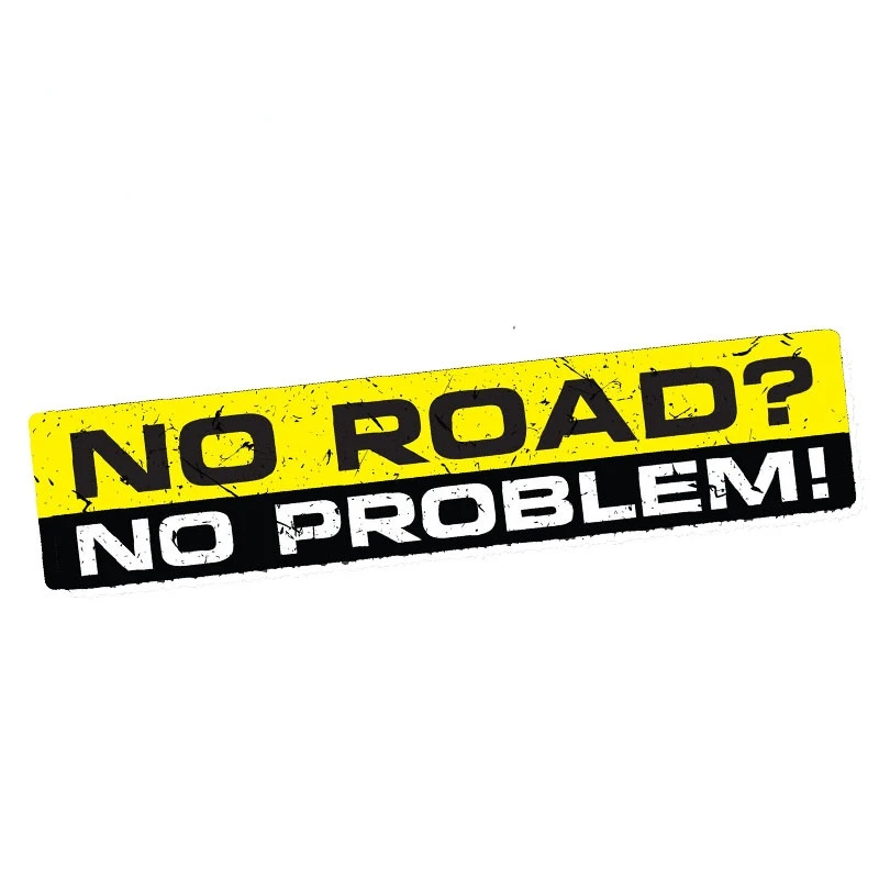 

EARLFAMILY 15cm x 3cm NO ROAD NO PROBLEM Decal Car Sticker Vinyl Funny Bumper 4X4 SUV OFFROAD 4WD Car Styling Accessories