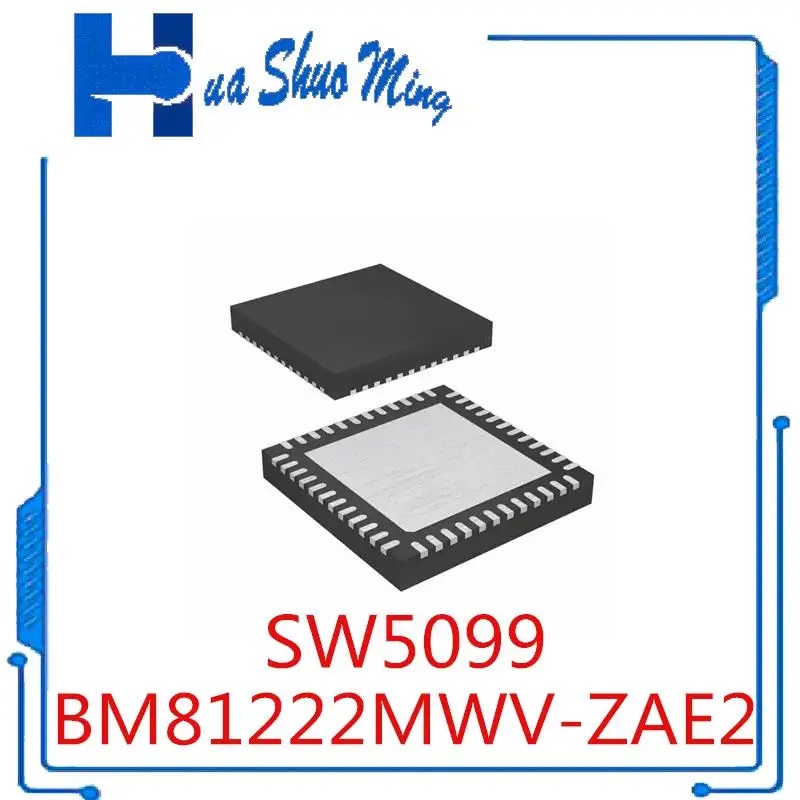 

5Pcs/Lot BM81222MWV-ZAE2 BM81222MWV 81222 SW5099 QFN-48