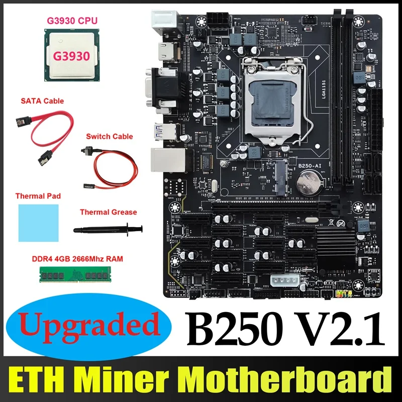 

B250 V2.1 ETH Miner Motherboard 12PCIE+G3930 CPU+DDR4 4GB RAM+SATA Cable+Switch Cable+Thermal Grease+Thermal Pad