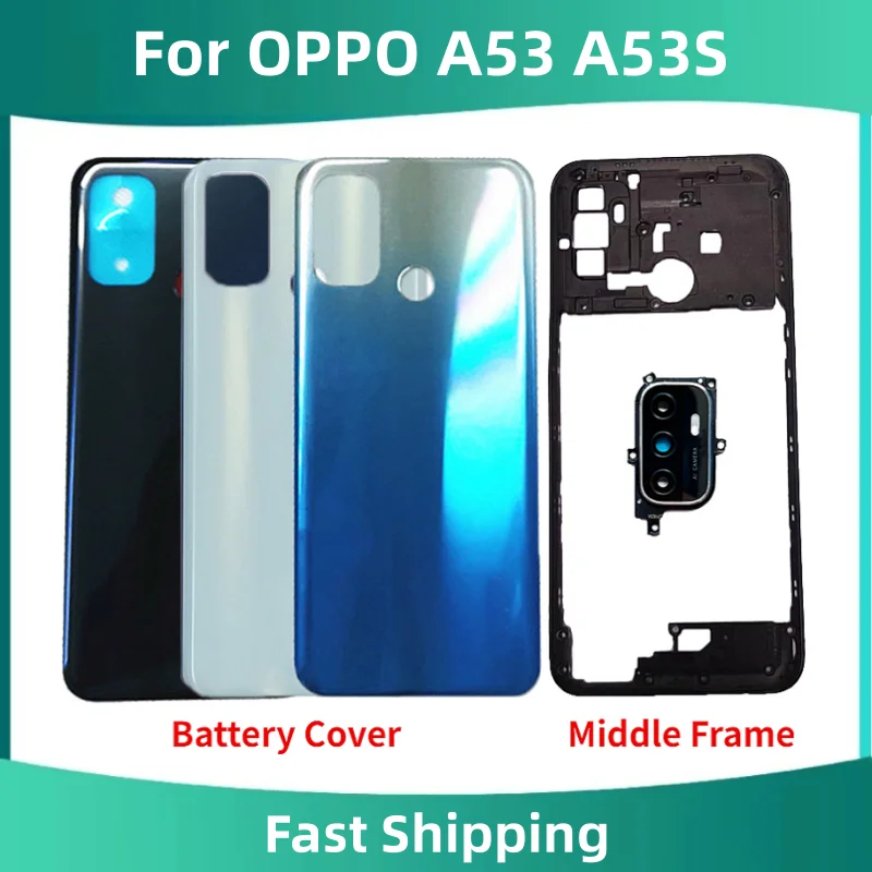 

6.5" Back Cover For OPPO A53 A53S 2020 CPH2127 2131 2135 2139 Battery Cover+Middle Frame Rear Door Housing Case with Camera lens