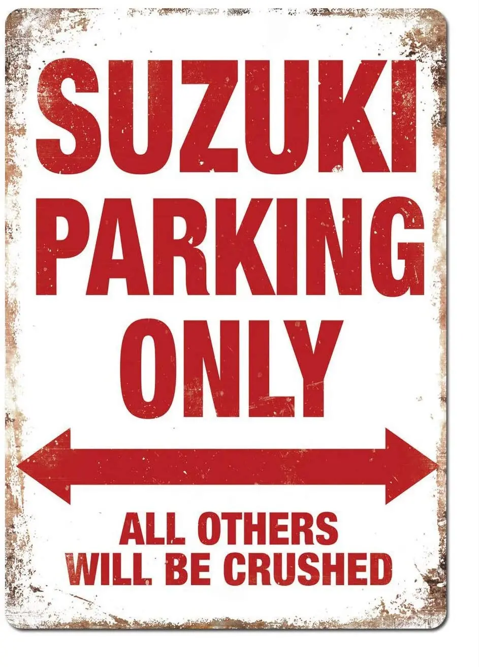 

Не Suzuki стоянка, только жестяные знаки, металлический плакат Предупреждение ительный знак, декор для гаража, дома, сада, фотостена, день рожде...