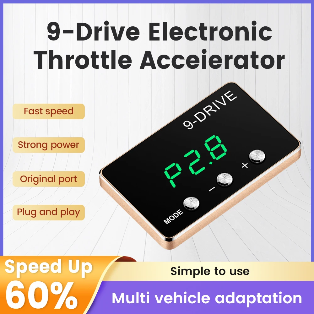 

Car Accessories For 9-Drive Electronic Throttle Acceierator Automotive power boost module Speed uo tool Plug and Play Fast speed