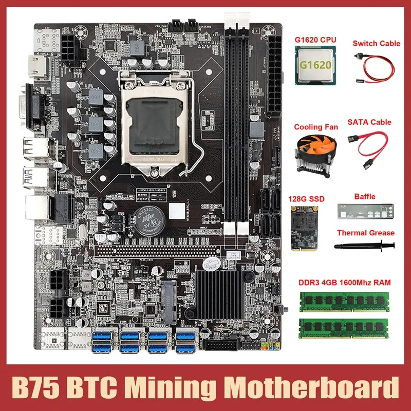 

B75 ETH Mining Motherboard 8XUSB+G1620 CPU+2XDDR3 4GB RAM+128G SSD+Fan+SATA Cable+Baffle B75 Miner Motherboard