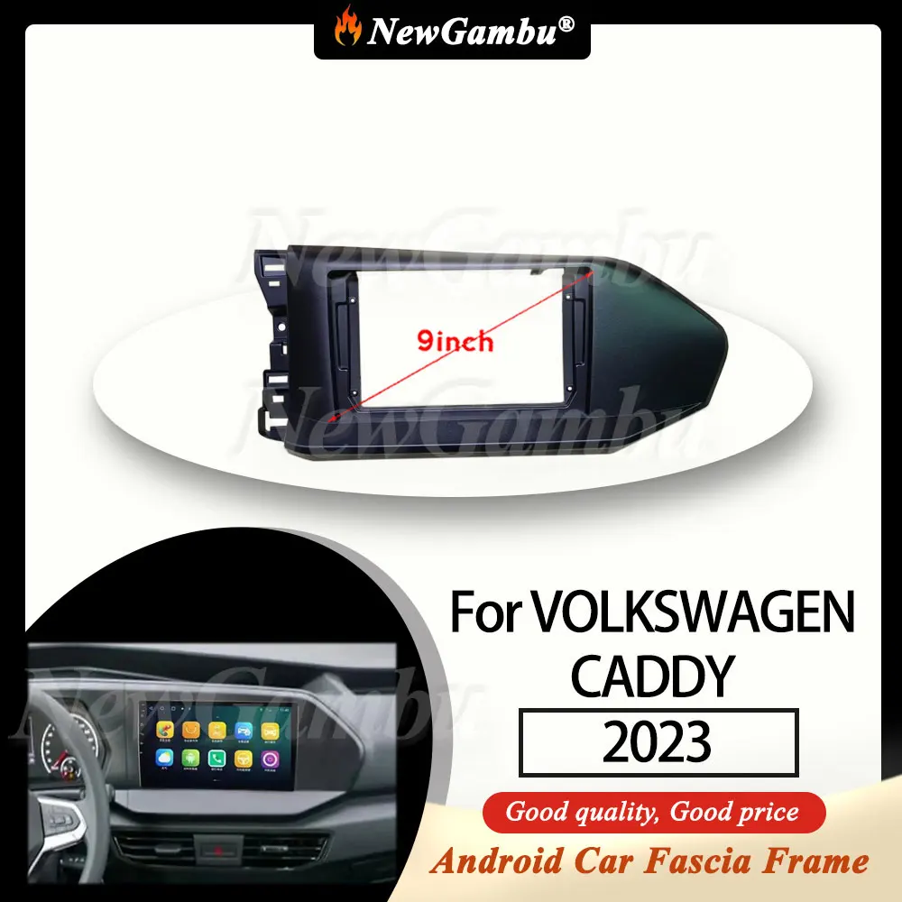 9-дюймовая радиопанель NewGambu подходит для VOLKSWAGEN CADDY 2023 рамка Fascia без кабеля отделка
