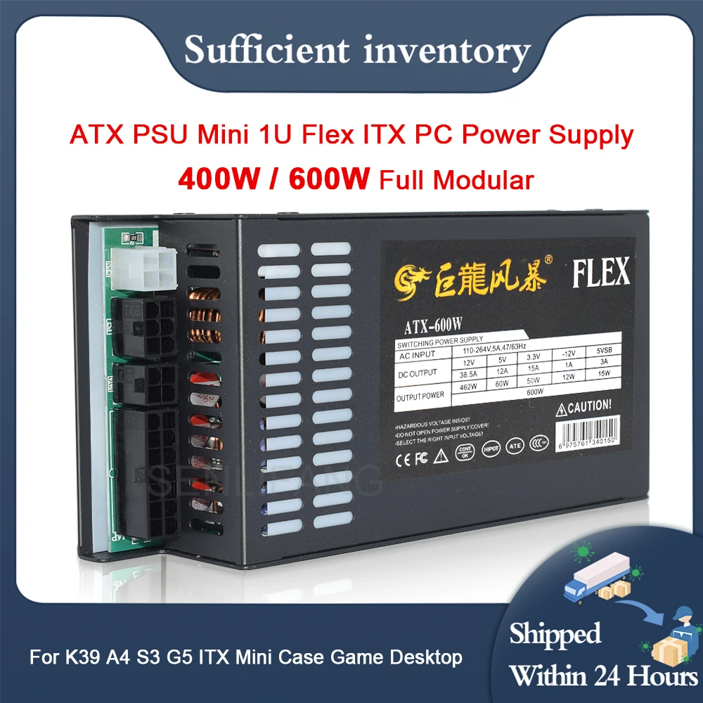 Новый блок питания для ПК 400 Вт 600 Вт полностью модульный 1U Mini Flex ATX PSU для K39 A4 S3 G5 ITX Mini чехол игровой Настольный 110-264 в