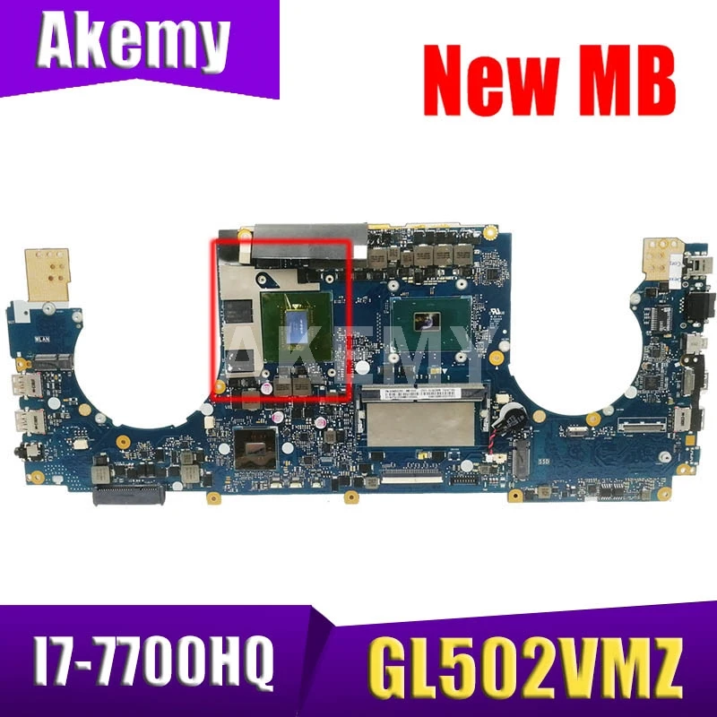 

Материнская плата для ноутбука Akemy GL502VMZ MB._ 8G/I7-7700HQ GTX1060-V3G Материнская плата ASUS GL502VMZ GL502VMK GL502VM 60NB0DR0-MB8002