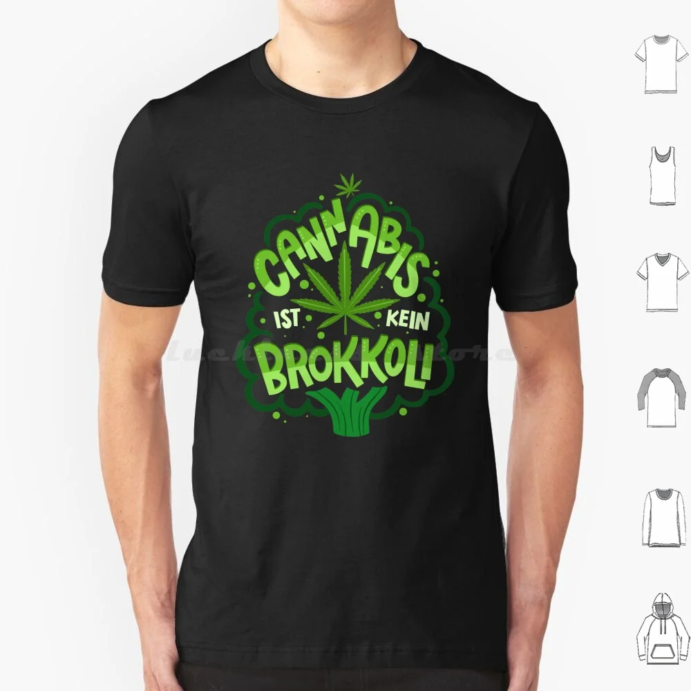 Ist Kein Brokkoli T Shirt Cotton Men Women DIY Print Hanf Hanfpflanze Drogenbeauftragte Regierung Politik Politikerin