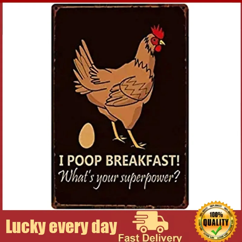 

kengtou Metal Sign Chickens Tin Sign Retro Vintage [ I Poop Breakfast ] Decorations Sign Farm, Store, Kitchen,Country, Home