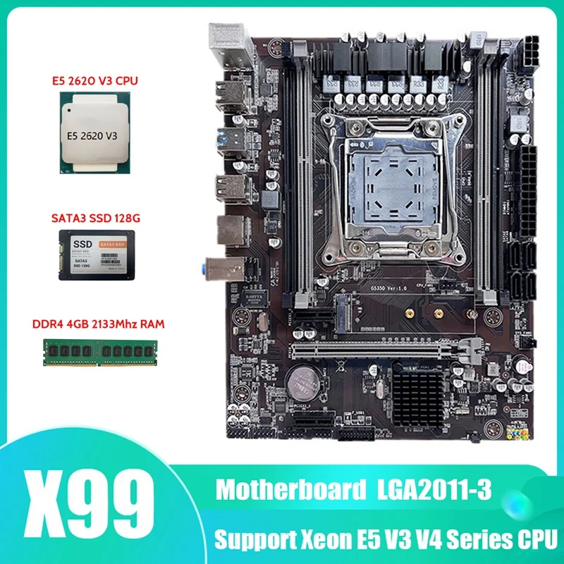 

X99 Motherboard LGA2011-3 Computer Motherboard Support DDR4 ECC RAM+E5 2620 V3 CPU+SATA3 SSD 128G+DDR4 4GB 2133Mhz RAM
