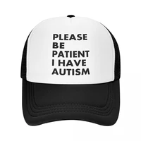 personalized please be patient i have autism baseball cap outdoor men womens adjustable trucker hat autumn snapback caps