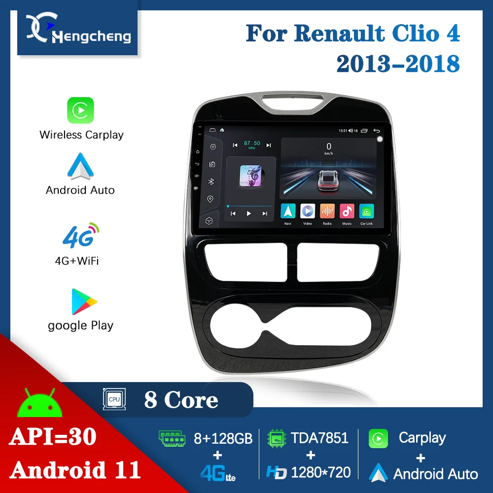 

Hengcheng для Renault Clio 4 2013-2018 Автомобильный мультимедийный видеоплеер GPS-навигация Радио Android 11 8 ядер 8 + 128G Carplay 4G LTE