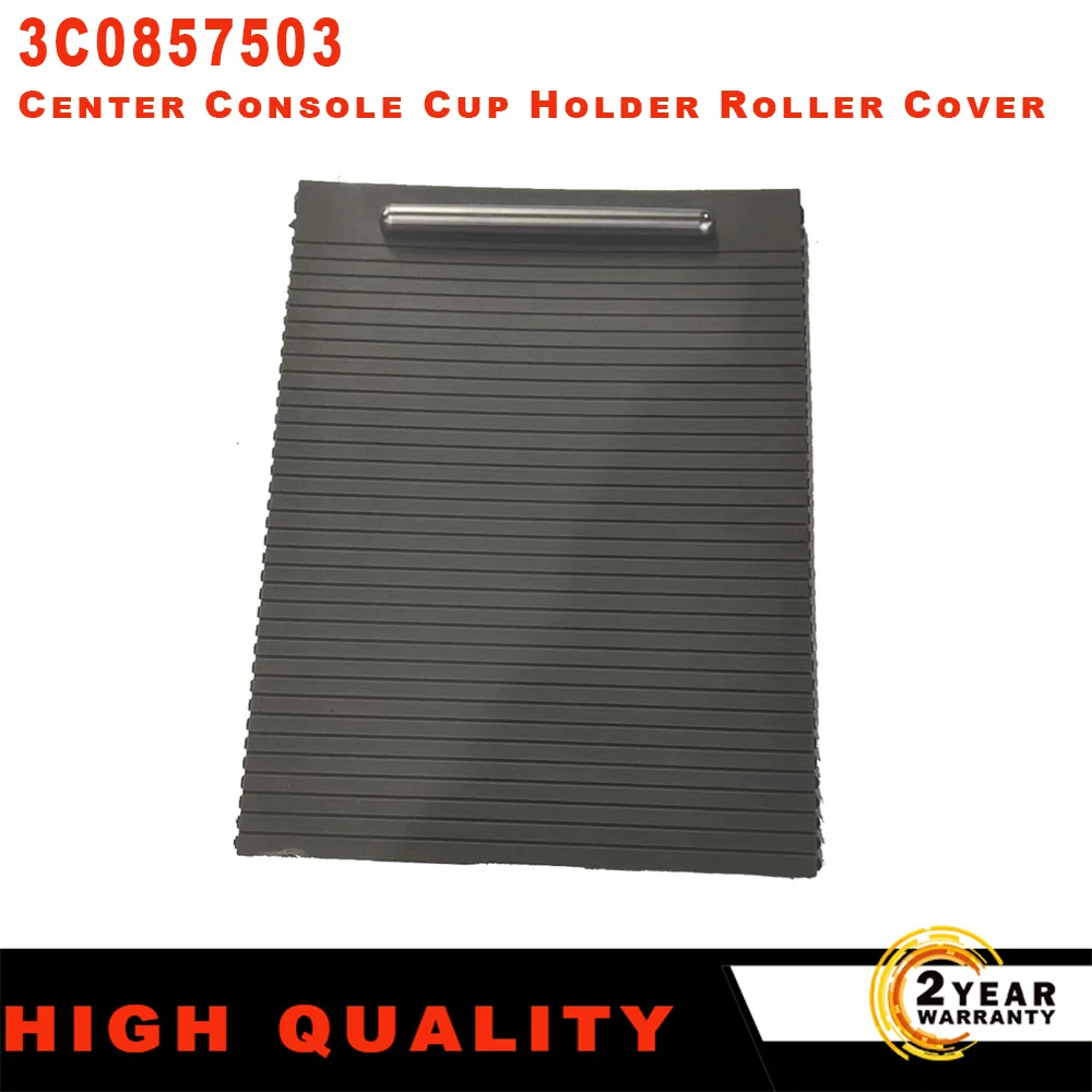

3C0857503 3C0 857 503 Chrome Drink Armrest Center Console Cup Holder Roller Cover For VW PASSAT B6 3C B7 CC Black/Grey/Beige