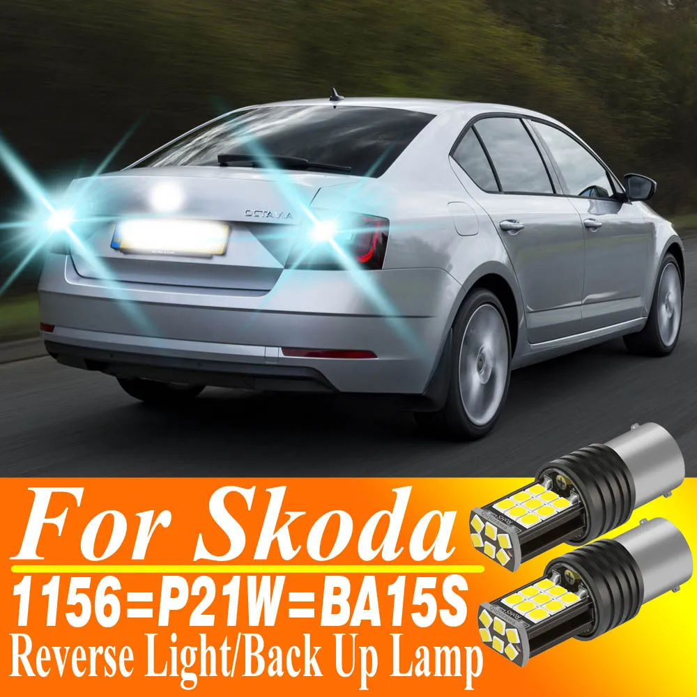 Фото 2x P21W 1156 7506 BA15S R5W R10W светодиодный для Skoda Octavia 2 3 Fabia Yeti Superb фонарь заднего хода задний фонарь белая задняя противотуманная лампа 12 В №1