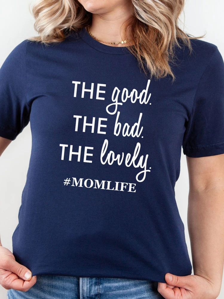 The Good Bad Lovely Momlife Gift религиозная Футболка женская хлопковая христианская одежда