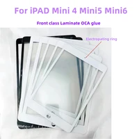 new front glass oca for apple ipad mini4 5 mini 6 2021 outer lcd screen panel a1550 a2133 a2568 external eplacement repair