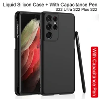 liquid silicon case for samsung galaxy s22 ultra s22 plus with capacitance pen full protection silicon soft phone cover s21 fe