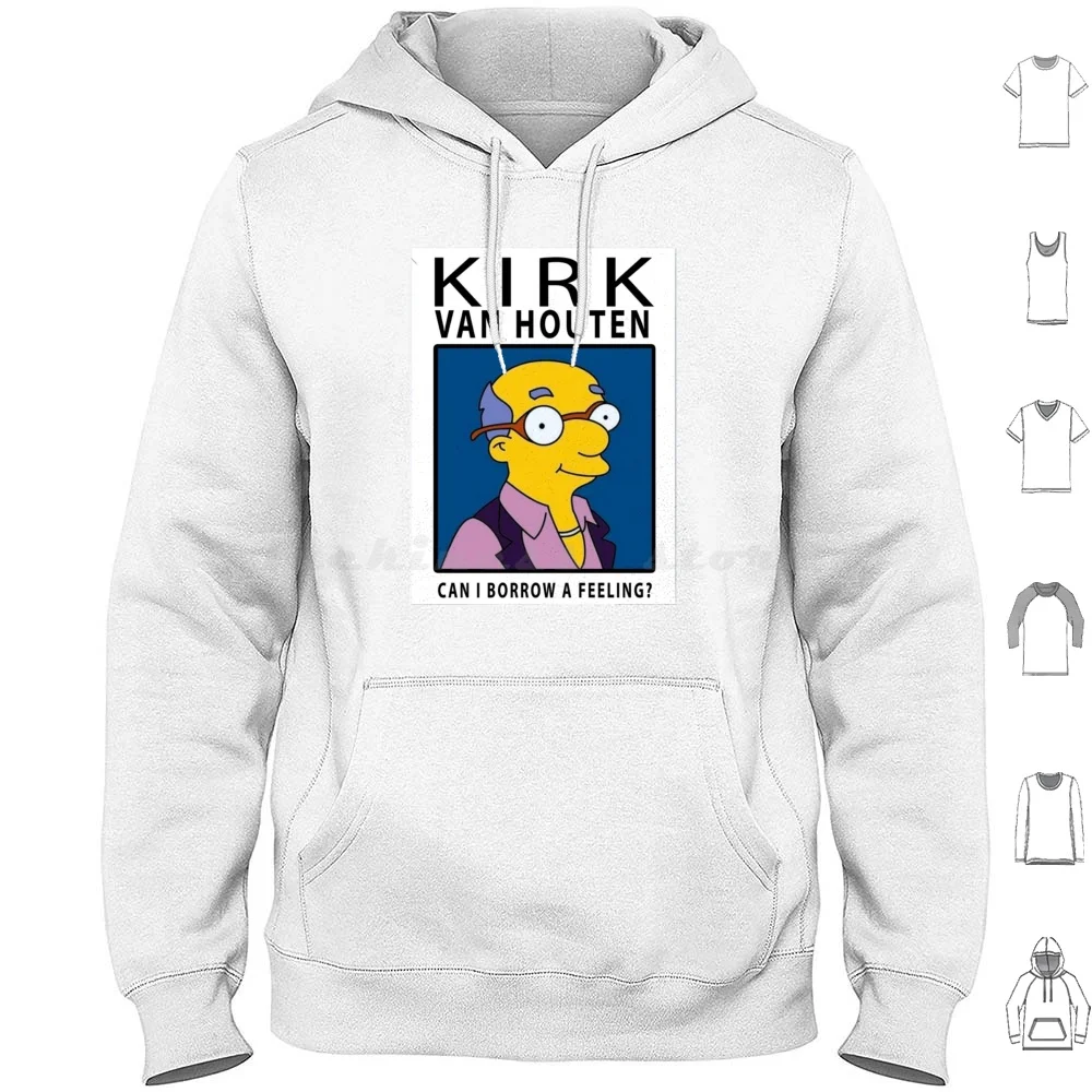 

Kirk Van Houten Hoodie cotton Long Sleeve Kirk Van Houten Milhouse The Funny 90S Meme Homer Bart Can I Borrow A Feeling