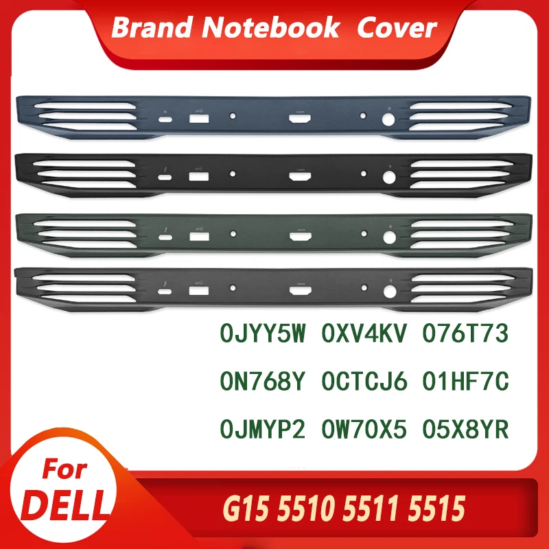 

Новинка, оригинальный 0W70X5 OJYY5W 0FW4YW O76T73 для игрового ноутбука Dell G15 5510 5511 5515, крышка на шарнире, Задняя отделка, Крышка вентиляционного отверст...