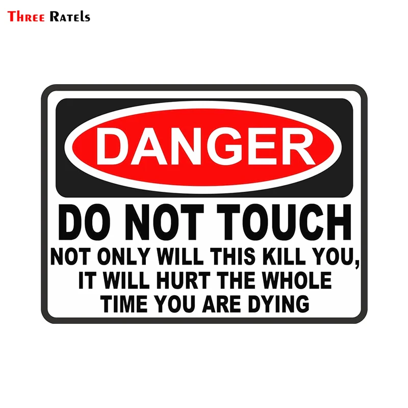 

Three Ratels TRL051# 16.4x12cm Danger Do Not Touch Car Only Will This Kill You Funny Stickers And Decals