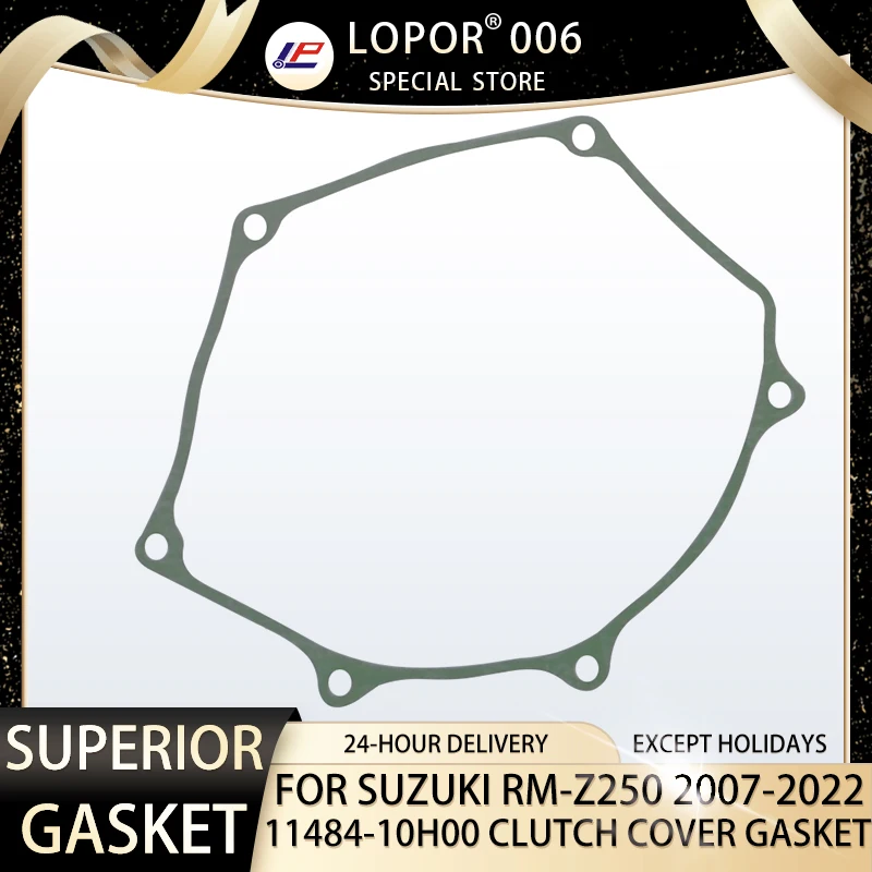 

LOPOR Motorcycle Engine Crankcase Cover CLUTCH Gasket Seal For SUZUKI RM-Z250 2007-2022 11484-10H00 RMZ250 RM-Z RMZ 250