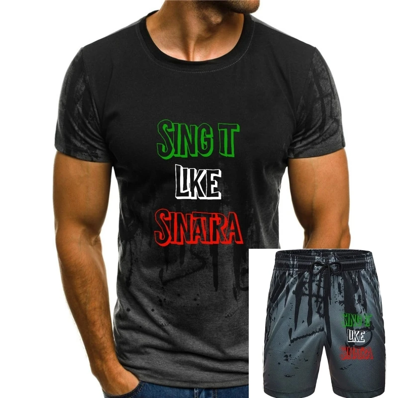 

Sing It Like Sinatra Italia Flag Italian Colors TShirt Men Cute Printed Tees Cotton T Shirt Street Christmas Clothing