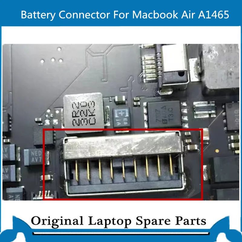 

Original for Macbook Air A1465 11 inch Battery Connector Soldered in Motherboard