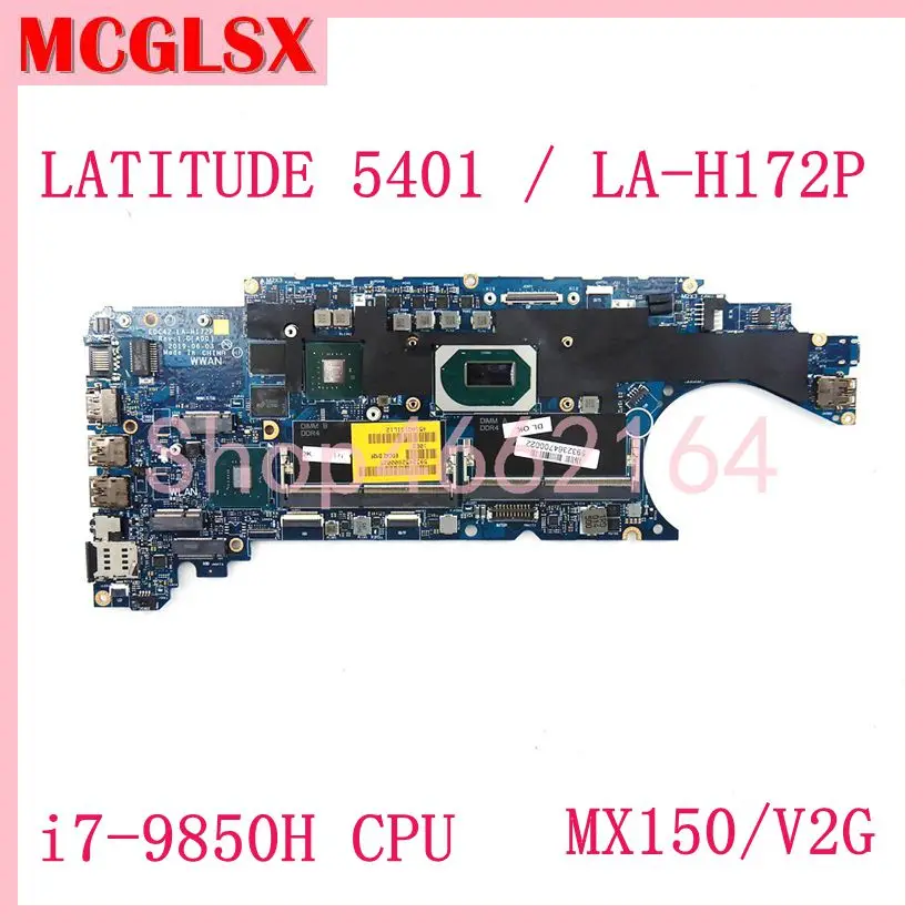 

LA-H172P With i7-9850H CPU MX150/V2G GPU Laptop Motherboard For Dell LATITUDE 5401 Notebook Mainboard CN 06YY9J 100% Tested OK