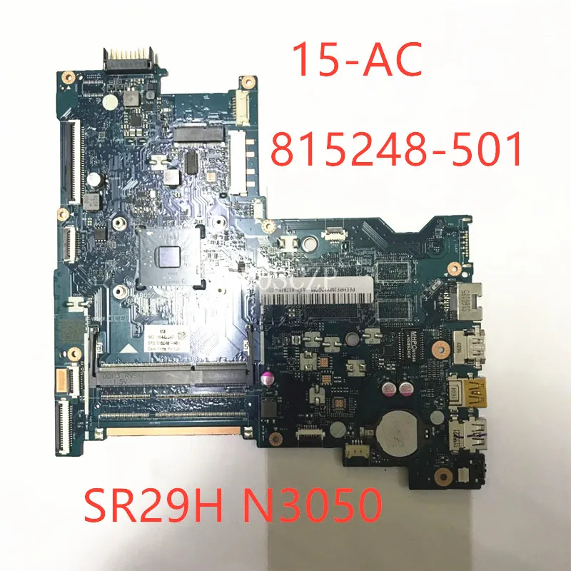 Mainboard 815248-001 815248-501 815248-601 For HP 250 G4 15-AC Laptop Motherboard ABQ52 LA-C811P With N3050 CPU 100%Working Well