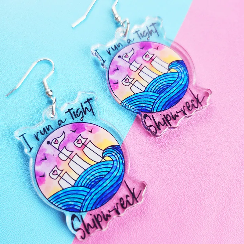 

New I run a tight shipw-reck Acrylic Printed Earrings Amazing Jewelry Lovely Jewelry Personalized Gifts Suitable for Women