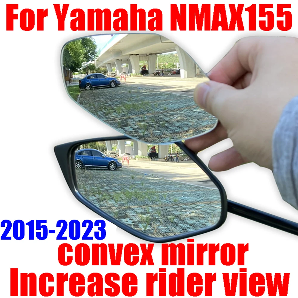 

For Yamaha N-MAX NMAX 155 NMAX155 2015 - 2023 Accessories Convex Mirror Increase Rearview Mirrors Side Mirror View Vision Lens