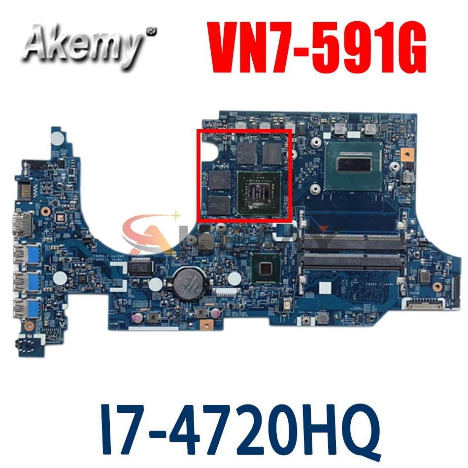 

Материнская плата для ноутбука Akemy для ACER Aspire VN7-591G системная плата 14206-1 I7-4720HQ DDR3L