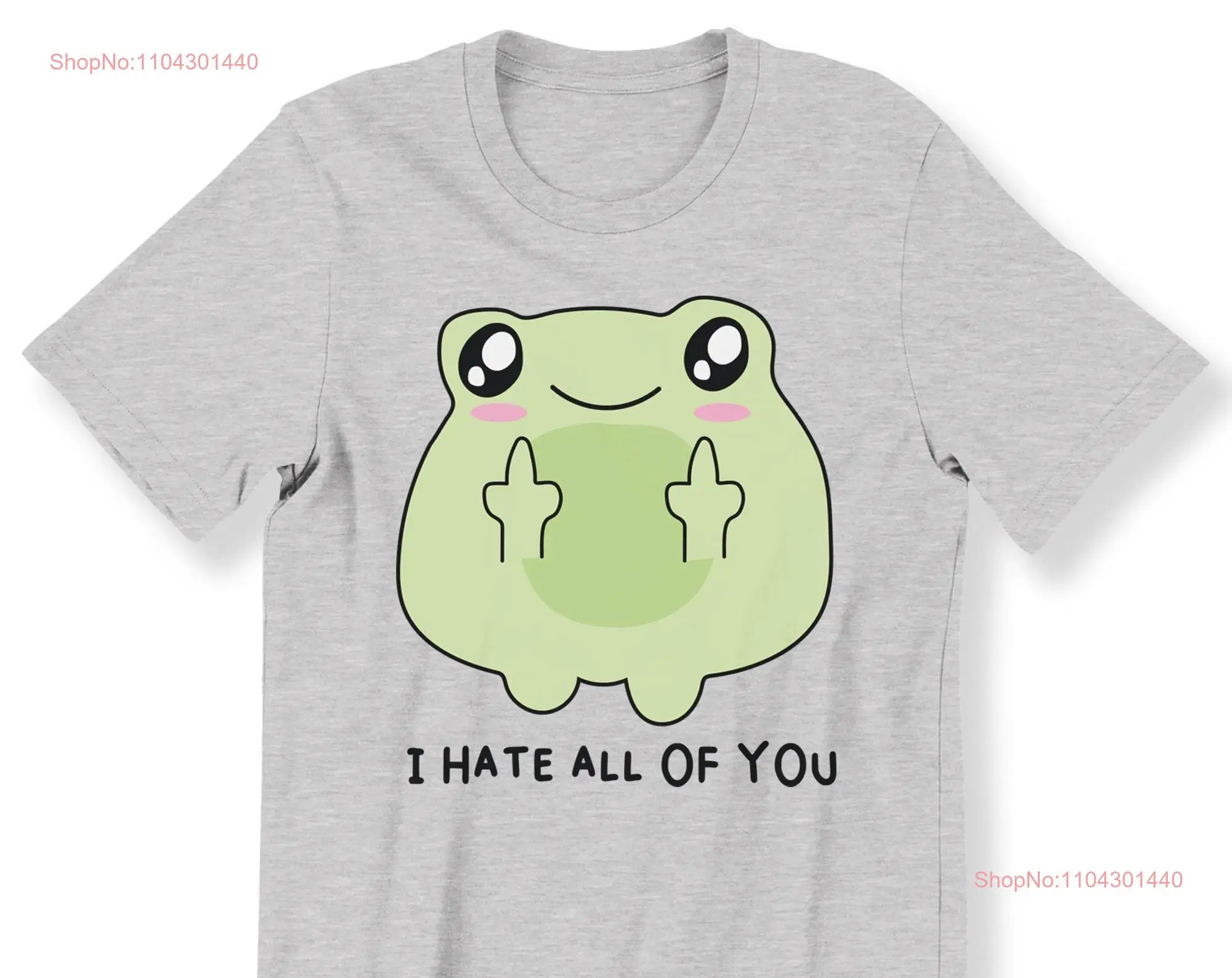 I Hate You All Забавная мужская женская футболка с надписью Жаба Симпатичные длинные