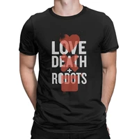love death and robots mens clothing 2021 fashion cotton tees round neck short sleeve t shirt original clothes