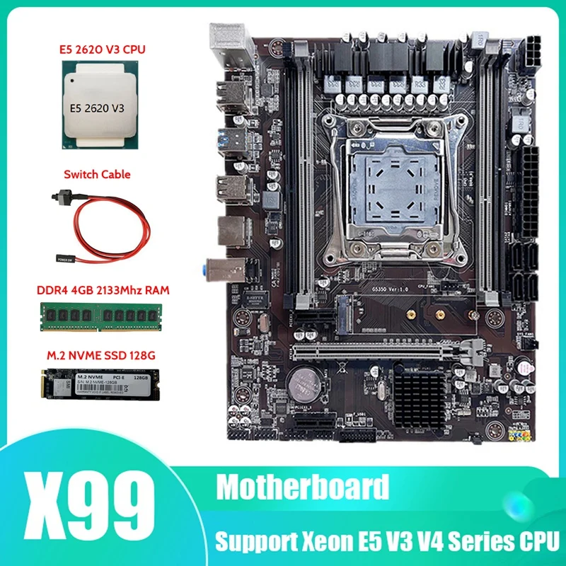 

X99 Motherboard LGA2011-3 Computer Motherboard With E5 2620 V3 CPU+DDR4 4GB 2133Mhz RAM+M.2 SSD 128G+SATA Cable