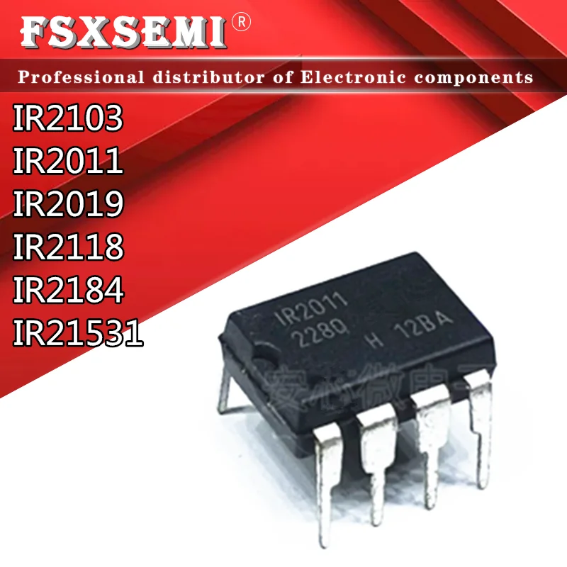 

10pcs IR2103 IR2011 IR2019 IR2118 IR2184 IR21531 DIP-8 Chips