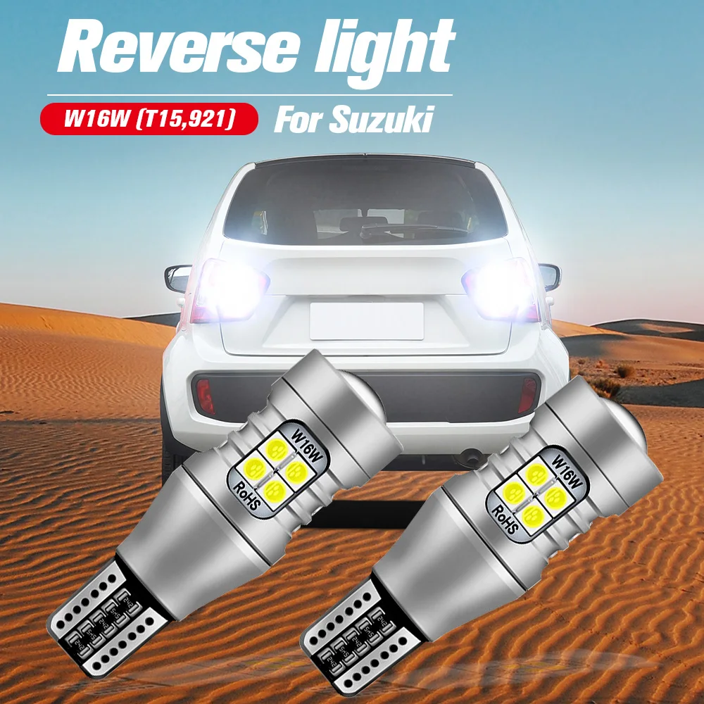 

2pcs LED Reverse Light Blub Backup Lamp W16W T15 921 Canbus No Error For Suzuki Grand Vitara Ignis 3 Swift mk5 SX4 Vitara
