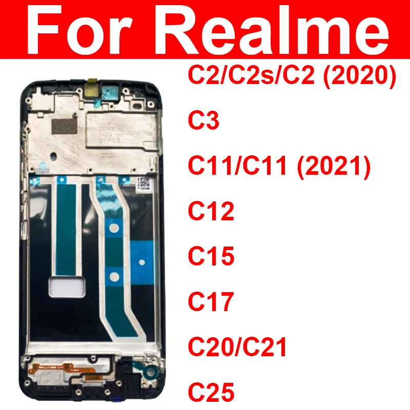 

LCD Front Frame Housing Cover For Realme C35 C31 C30 C25 C25Y C25S C20 C21 C21Y C17 C15 C17 C11 C2 C2S Front LCD Screen Frame