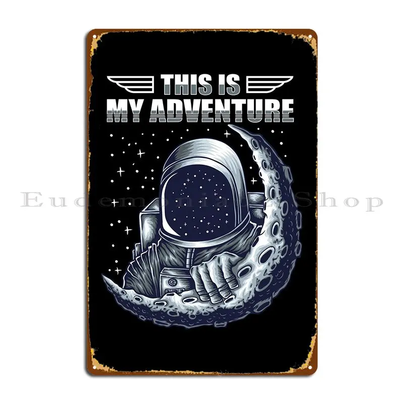 

Это мое приключение, металлический знак, забавная Клубная Настенная роспись, дизайнерская настенная роспись, жестяной знак, плакат
