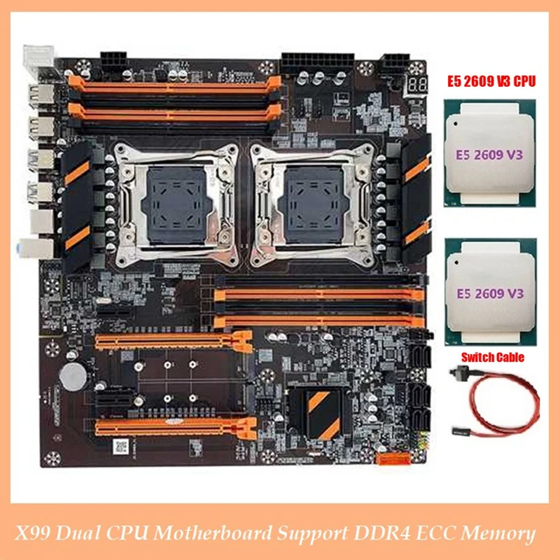 

X99 Dual CPU Motherboard Support LGA2011-3 CPU Support DDR4 ECC Memory Desktop Motherboard+2XE5 2609 V3 CPU+Switch Cable