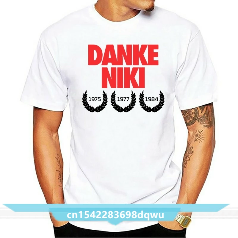 

Danke Niki Lauda 1949-6X Championship Adult Cotton T-Shirt New Summer Men 100% Cotton Cool Short Sleeve Tee Shirts
