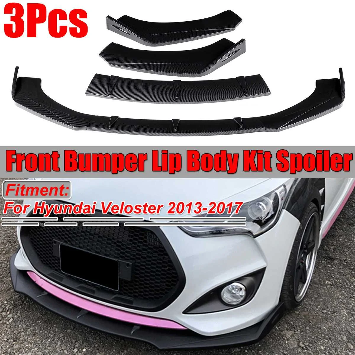 

3Pcs Car Front Bumper Splitter Lip Body Kit Spoiler Diffuser Deflector Protector Guard For Hyundai For Veloster 2013-2017
