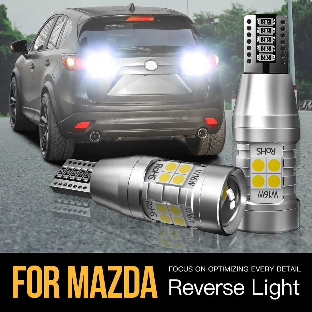 

2pcs W16W T15 921 Canbus LED Reverse Light Blub Backup Lamp For Mazda 2 DE DH DL DJ 3 BM BN 5 6 GG CX3 DK CX-5 CX5 CX9 MX5