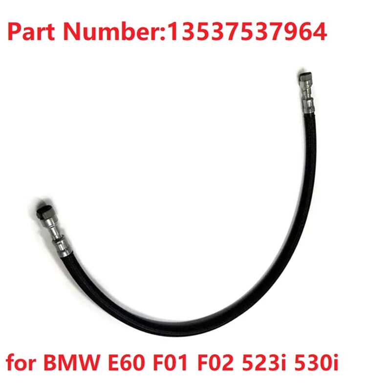 1 Piece New Fuel Hose - Inlet To Rail Parts Accessories For BMW E60 F01 F02 523I 530I N52 13537537964