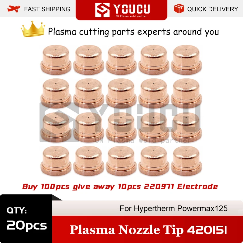 

YOUCU 20pcs 420151 Plasma Nozzle Tip For PowerMax125 Plasma Cutter Torch Buy 100pcs Give Away 10pcs 220971 Electrode